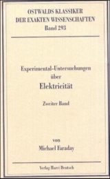 Experimentaluntersuchungen über Elektricität - Michael Faraday