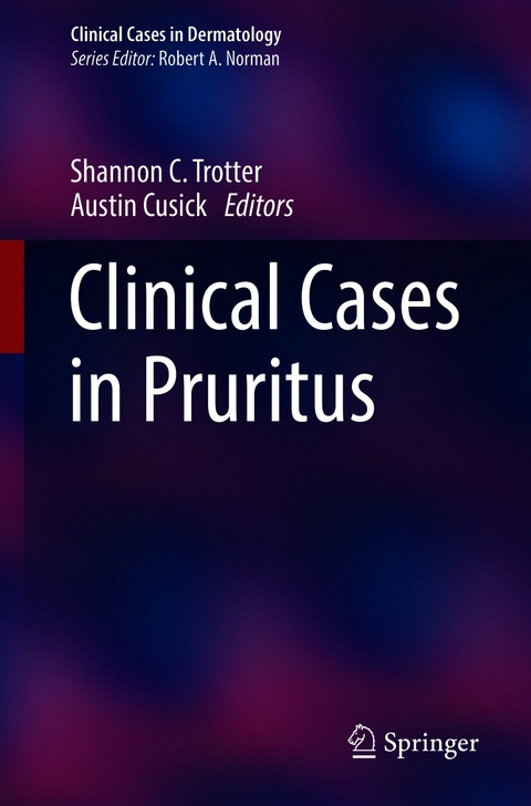 Clinical Cases in Pruritus - 