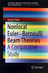 Nonlocal Euler–Bernoulli Beam Theories - Jingkai Chen