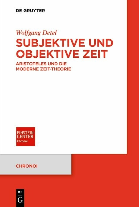 Subjektive und objektive Zeit -  Wolfgang Detel