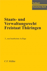 Staats- und Verwaltungsrecht Freistaat Thüringen - Kaufmann, Stefan