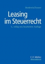 Leasing im Steuerrecht - Bordewin, Arno