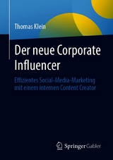 Der neue Corporate Influencer - Thomas Klein