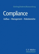 Compliance - Britta Bannenberg, Silvia C. Bauer, Christoph Beste, LL.M. de Boer  Claas, Kristina Brauckmann, Ina Brock, Björn Demuth, Alfred Dierlamm, David Elshorst, Stefan Falge, Martina Flitsch, LL.M. Geiger  Hermann, Helmut Görling, Cornelia Inderst, Daniel Kaiser, Sebastian Lach, Claudia Leyendecker, Klaus Mentzel, Sina Poppe, LL.M. Rieder  Markus S., Hanns-Jörg Schmitt, Joachim Schrey, Eva Schrödel, Joachim Schütze, Burkhard Schwenker, Dieter Soika, Rolf Tanner, Daniela Weber-Rey, Herbert Wohlmann, Christian Zeunert