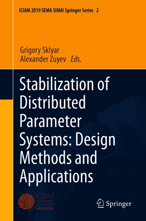 Stabilization of Distributed Parameter Systems: Design Methods and Applications - 