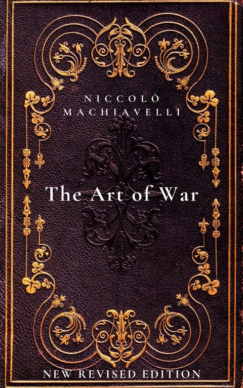 The Art of War - Niccolò Machiavelli