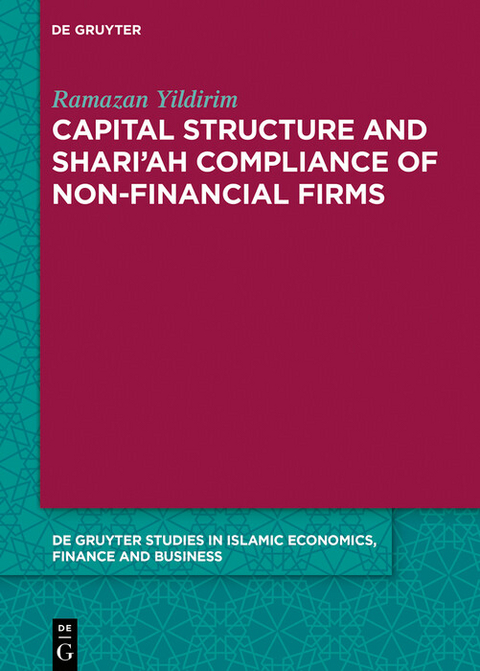 Capital Structure and Shari’ah Compliance of non-Financial Firms - Ramazan Yildirim