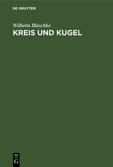 Kreis und Kugel - Wilhelm Blaschke