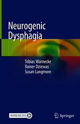 Neurogenic Dysphagia - Tobias Warnecke, Rainer Dziewas, Susan Langmore