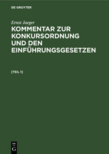 Ernst Jaeger: Kommentar zur Konkursordnung und den Einführungsgesetzen. [Band 1] - Ernst Jaeger