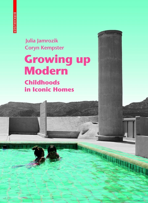 Growing up Modern - Julia Jamrozik, Coryn Kempster