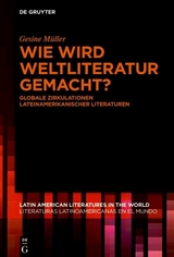 Wie wird Weltliteratur gemacht? -  Gesine Müller