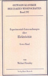 Experimentaluntersuchungen über Elektricität - Michael Faraday