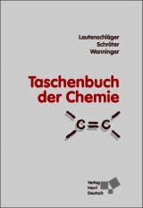 Taschenbuch der Chemie - Karl H Lautenschläger, Werner Schröter, Andrea Wanninger