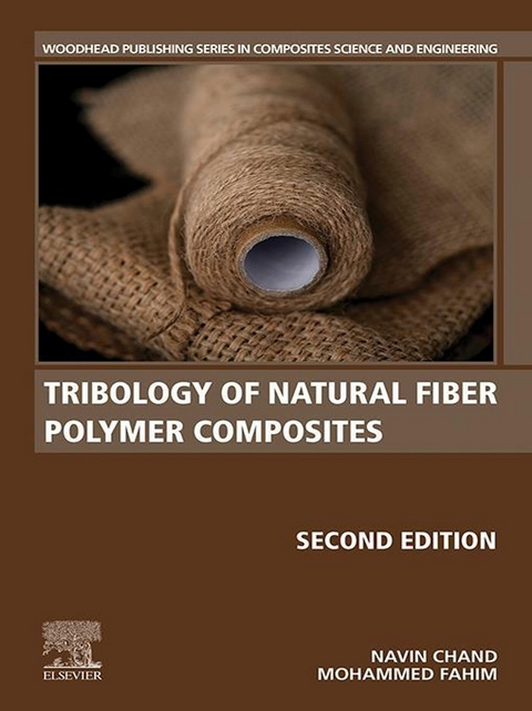 Tribology of Natural Fiber Polymer Composites -  Navin Chand,  Mohammed Fahim