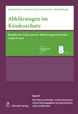 Abklärungen im Kindesschutz - Andrea Hauri, Andreas Jud, David Lätsch, Daniel Rosch