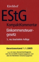 EStG KompaktKommentar - Beckerath, Hans J von; Crezelius, Georg; Eisgruber, Thomas; Felix, Dagmar; Fischer, Peter; Gosch, Dietmar; Jachmann, Monika; Kirchhof, Paul; Kube, Hanno; Lambrecht, Claus; Mellinghoff, Rudolf; Seiler, Christian; Reiß, Wolfram; Kirchhof, Paul