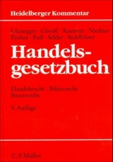 Heidelberger Kommentar zum Handelsgesetzbuch (HK-HGB) - Peter Glanegger, Georg Güroff, Stefan Kusterer, Jochen Niedner, Monika Peuker, Werner Russ, Johannes Selder, Ulrich Stuhlfelner