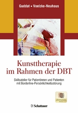 Kunsttherapie im Rahmen der DBT -  Sarah Guddat,  Maik Voelzke-Neuhaus