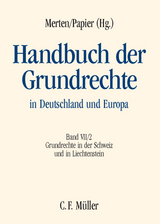 Handbuch der Grundrechte in Deutschland und Europa - Jean-François Aubert, Giovanni Biaggini, Bernhard Ehrenzeller, Astrid Epiney, Thomas Fleiner-Gerster, Walter Haller, Peter Hänni, Wolfram Höfling, Michel Hottelier, Helen Keller, Regina Kiener, Andreas Kley, Giorgio Malinverni, Georg Müller, Jörg Paul Müller, Anne Peters, Markus Schefer, Rainer J. Schweizer, Daniel Thürer, Pierre Tschannen, Klaus A. Vallender, Bernhard Waldmann, Beatrice Weber-Dürler, Ulrich Zimmerli