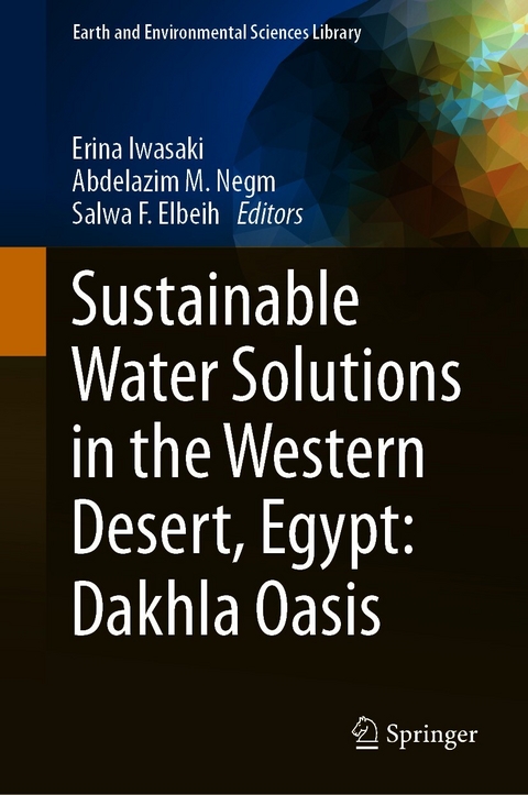 Sustainable Water Solutions in the Western Desert, Egypt: Dakhla Oasis - 