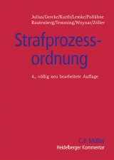 Strafprozessordnung - Julius, Karl-Peter; Gercke, Björn; Kurth, Hans-Joachim; Lemke, Michael; Pollähne, Helmut; Rautenberg, Erardo C.; Temming, Dieter; Woynar, Ines; Zöller, Mark A.