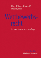 Heidelberger Kommentar zum Wettbewerbsrecht - Ekey, Friedrich L.; Klippel, Diethelm; Kotthoff, Jost; Kramer, Franziska; Meckel, Astrid; Plaß, Gunda; Abeln, Rutger; Alexander, Daniel; Alsted, Peter; Bernstein, David H.; Bühler, Roland; Brämer, Antje; Dahlbeck, Hans; Dillenz, LL.M., MBA, Oliver; Gabel, Detlev; Ganea, Peter; Grilc, Peter; Gruber, Andreas; Hegdal, Stein; Heitkamp, Edwin; Jansen, Manuel; Kainth, A.; Koch, Jürgen; Koutsonassios, Christos; Kubas, Andrzej; Lassota, Marcin; Mitsuda, Shigeaki; Mascaray Martí, Carmen; Noordenbos, Joanneke; Podobnik, Klemen; Preussler, Pierre-Roger; Schramm, Eva; Silic, Maja; Steinmair, Mmag. Boris; Victor-Granzer, Brigitte; Wang, Xiaoye; Wollmann, Ines