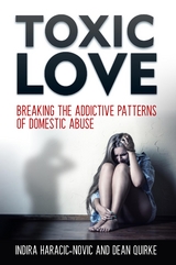 Toxic Love -  Indira Haracic-Novic,  Dean Quirke