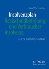 Insolvenzplan, Restschuldbefreiung und Verbraucherinsolvenz - Harald Hess, Manfred Obermüller