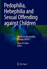 Pedophilia, Hebephilia and Sexual Offending against Children - 