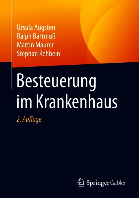 Besteuerung im Krankenhaus - Ursula Augsten, Ralph Bartmuß, Martin Maurer, Stephan Rehbein