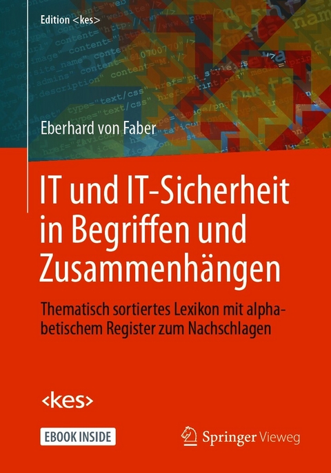 IT und IT-Sicherheit in Begriffen und Zusammenhängen - Eberhard von Faber