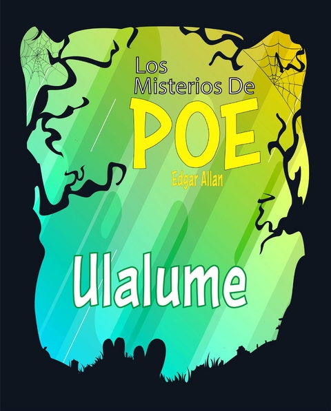 Ulalume - Edgar Allan Poe