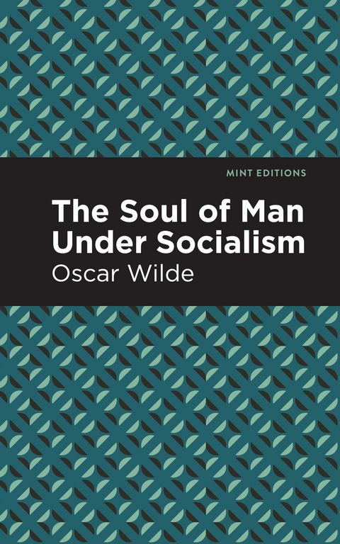 The Soul of Man Under Socialism - Oscar Wilde