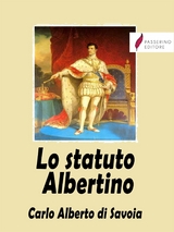 Lo statuto Albertino - Carlo Alberto