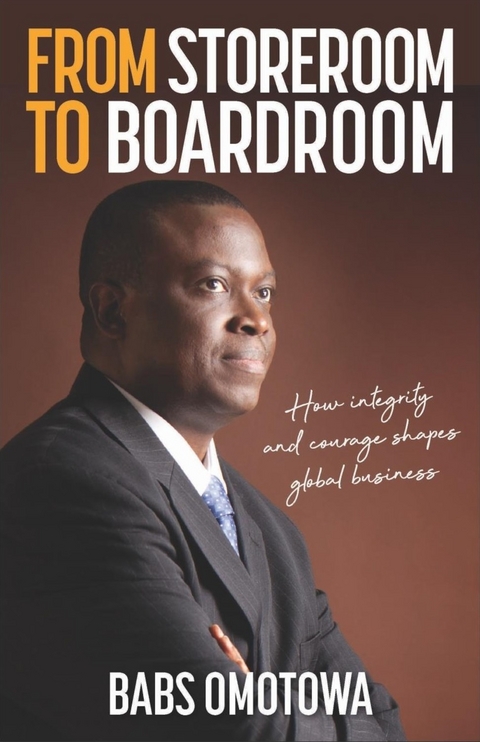 From Storeroom to Boardroom - Babs Omotowa