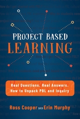 Project Based Learning -  Ross Cooper,  Erin Murphy