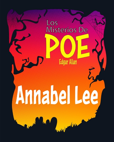 Annabel Lee - Edgar Allan Poe