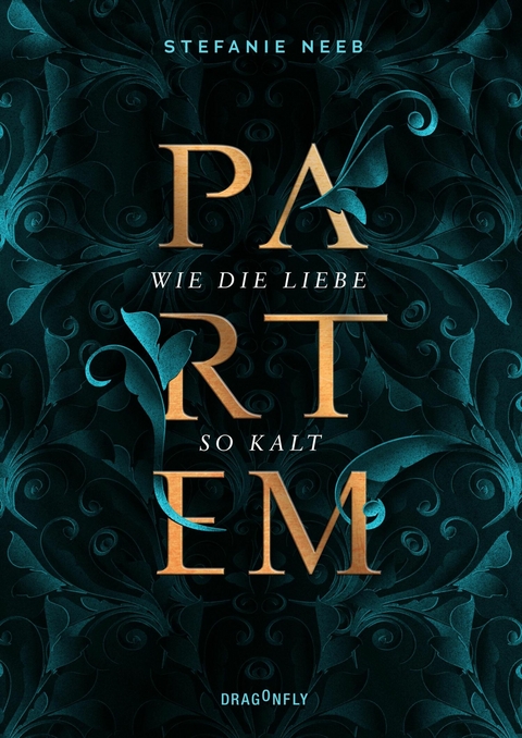 Partem. Wie die Liebe so kalt - Stefanie Neeb