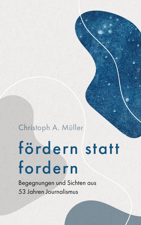 fördern statt fordern - Christoph A. Müller