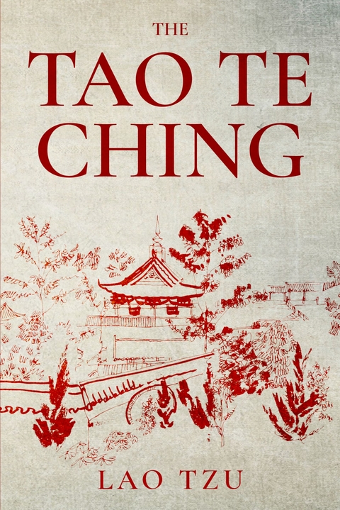 Tao Te Ching -  Lao Tzu