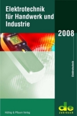 Elektrotechnik für Handwerk und Industrie 2008 - Boy, H G