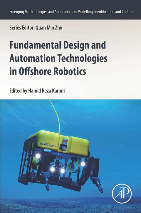 Fundamental Design and Automation Technologies in Offshore Robotics - 