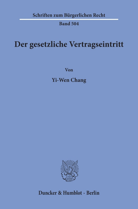 Der gesetzliche Vertragseintritt. -  Yi-Wen Chang