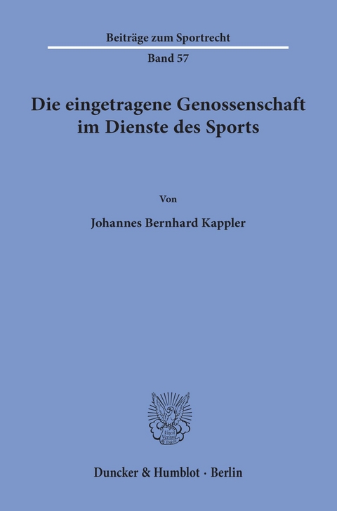 Die eingetragene Genossenschaft im Dienste des Sports. -  Johannes Bernhard Kappler