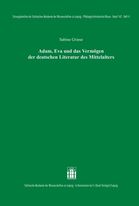 Adam, Eva und das Vermögen der deutschen Literatur des Mittelalters -  Sabine Griese