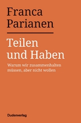 Teilen und Haben -  Franca Parianen