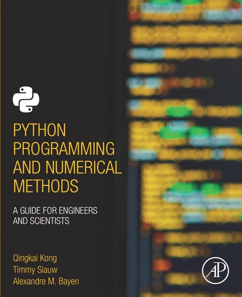 Python Programming and Numerical Methods -  Alexandre Bayen,  Qingkai Kong,  Timmy Siauw