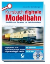 Kursbuch digitale Modellbahn - Schleberger, Alexander