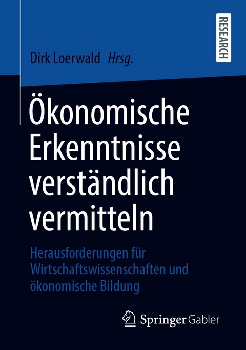 Ökonomische Erkenntnisse verständlich vermitteln - 